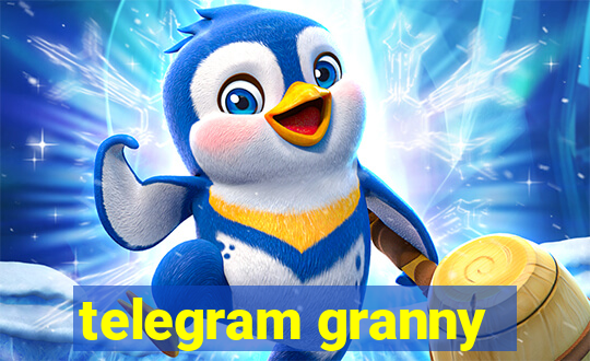 telegram granny